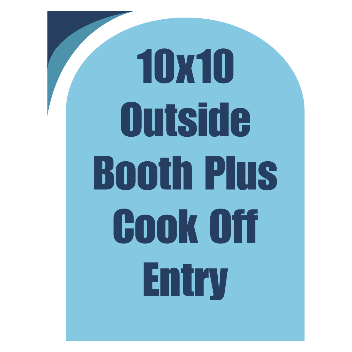 10x10 Outside Booth Plus Cook-Off Entry
